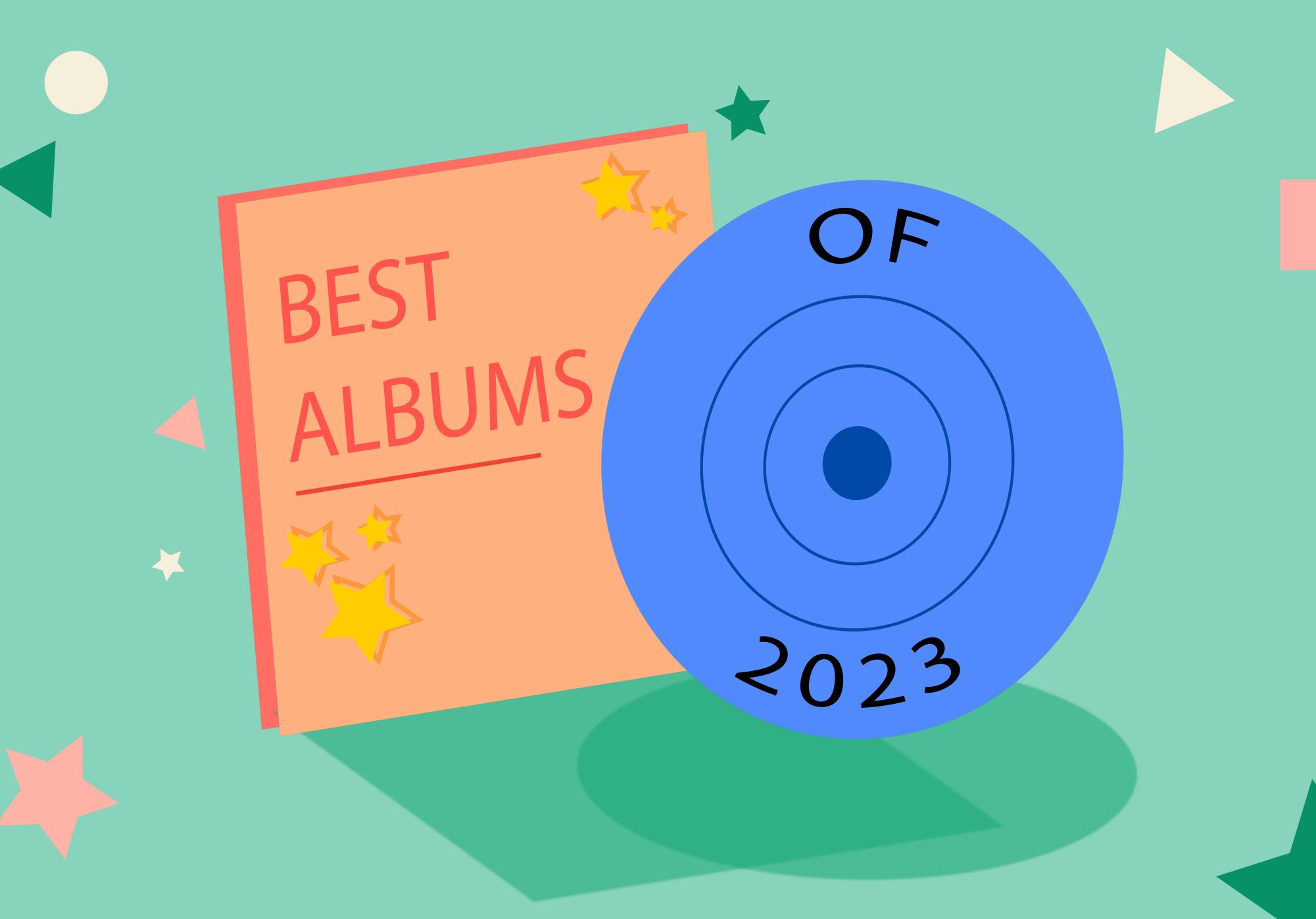 The Best Albums of 2023: A – E